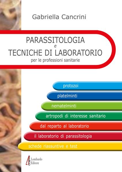 Parassitologia e tecniche di laboratorio per le professioni sanitarie - Gabriella Cancrini - copertina
