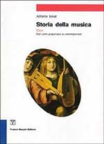 Storia della musica. Vol. 1: Dal canto gregoriano ai contemporanei.