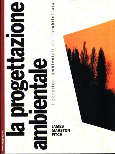 La progettazione ambientale -  J.M. Fitch - copertina
