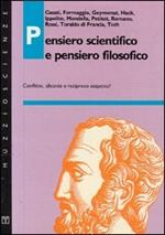 Pensiero scientifico e pensiero filosofico. Conflitto, alleanza o reciproco sospetto?