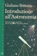 Introduzione all'astronomia. Esercitazioni e problemi per lo studio dei fenomeni celesti