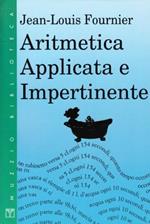 Aritmetica applicata e impertinente