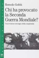  Chi ha provocato la seconda guerra mandiale?