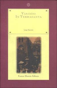 Viaggio in Terrasanta - Luigi Barzini - copertina