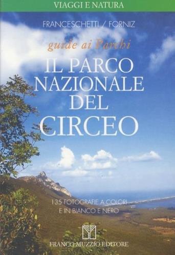Il parco nazionale del Circeo - Cecilia Franceschetti,Cinzia Forniz - copertina