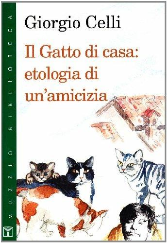 Il gatto di casa: etologia di un'amicizia - Giorgio Celli - copertina