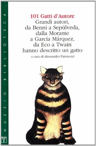 101 gatti d'autore. Grandi autori hanno descritto un gatto - Alessandro Paronuzzi - copertina