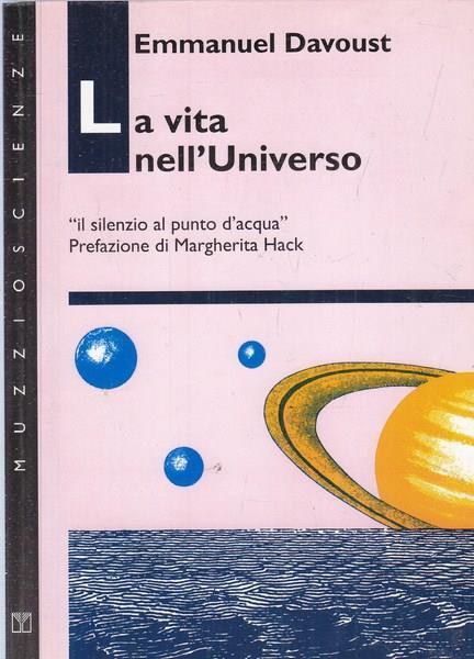 La vita nell'universo. Il silenzio al punto d'acqua - Emmanuel Davoust - 3