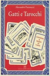 Gatti e tarocchi - Alessandro Paronuzzi - Libro - Franco Muzzio Editore -  Muzzio biblioteca