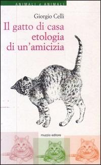 Il gatto di casa: etologia di un'amicizia - Giorgio Celli - copertina