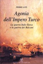 L' agonia dell'impero turco