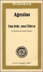 Agostino. Una fede, una Chiesa