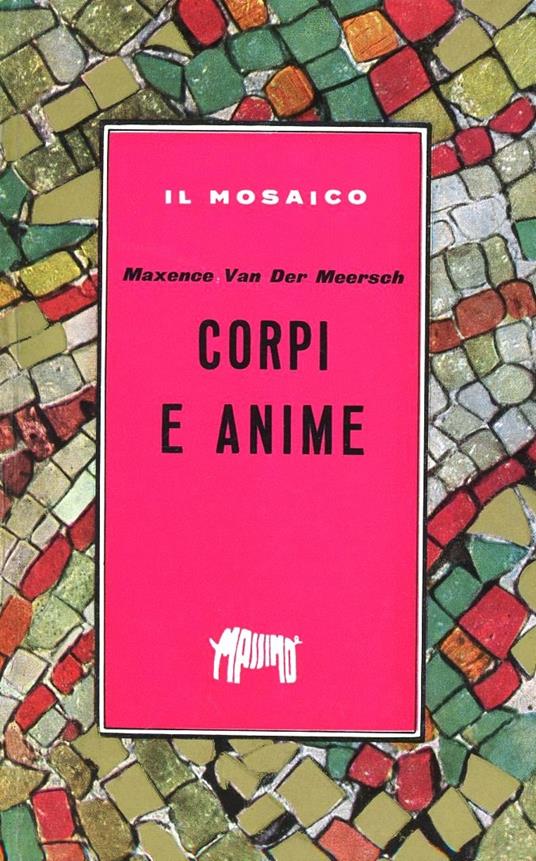 Corpi e anime - Maxence Van der Meersch - copertina