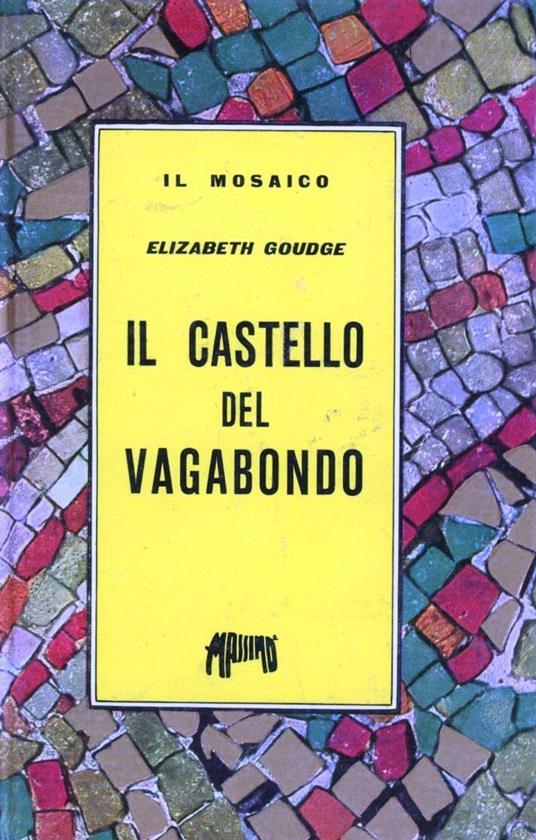 Il castello del vagabondo - Elisabeth Goudge - copertina