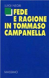 Fede e ragione in Tommaso Campanella - Luigi Negri - copertina