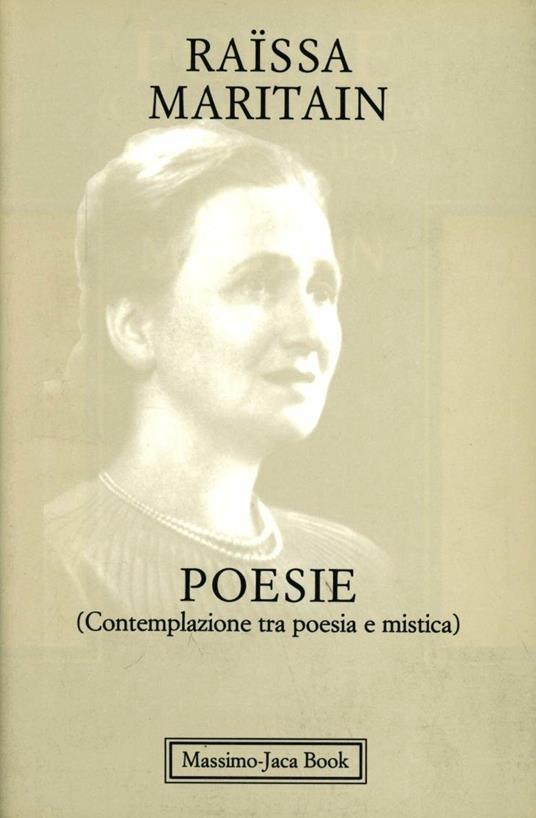 Poesie. Contemplazione tra poesia e mistica - Raïssa Maritain - copertina