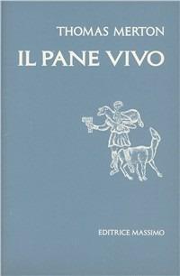 Il pane vivo - Thomas Merton - copertina