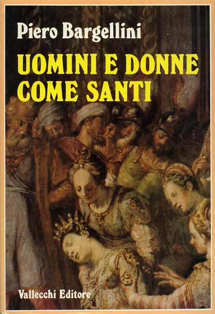 Uomini e donne come santi - Piero Bargellini - copertina