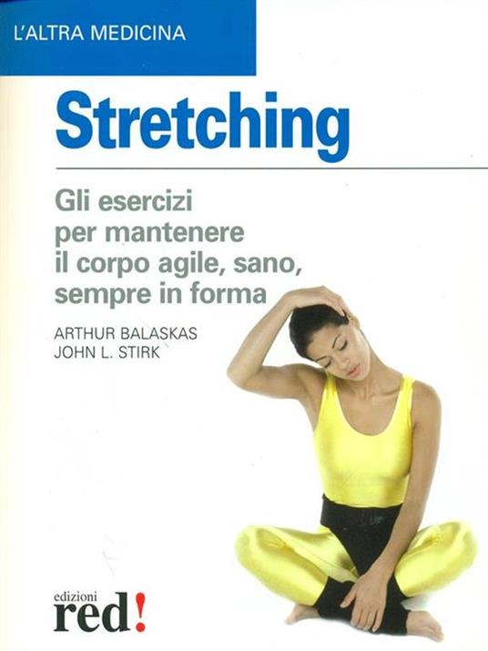 Stretching - Arthur Balaskas,John L. Stirk - 2
