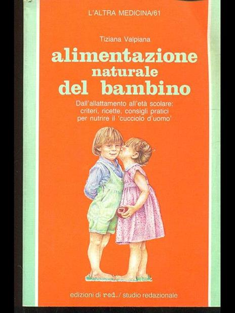 Alimentazione naturale del bambino - Tiziana Valpiana - 3