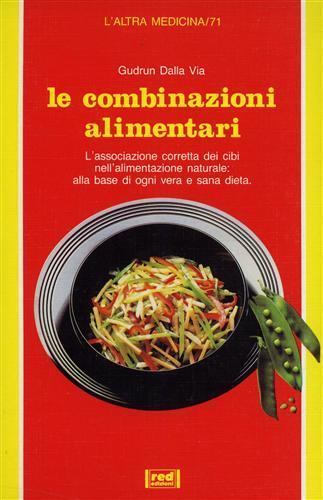 Le combinazioni alimentari - Gudrun Dalla Via - copertina