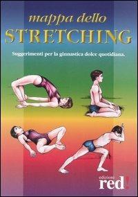 Mappa dello stretching. Suggerimenti per la ginnastica dolce quotidiana - copertina