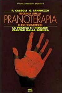 Ricerca sulla pranoterapia e sui guaritori - Piero Cassoli,Giovanni Iannuzzo - copertina