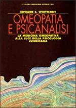 Omeopatia e psicanalisi. La medicina omeopatica alla luce della psicologia junghiana