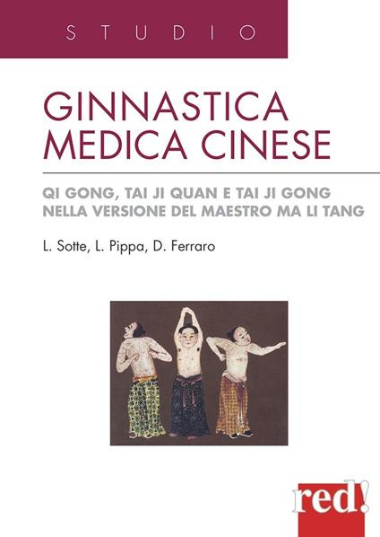Ginnastica medica cinese - Lucio Sotte,Lucio Pippa,Dominique Ferraro - copertina