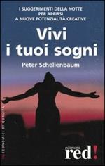 Vivi i tuoi sogni