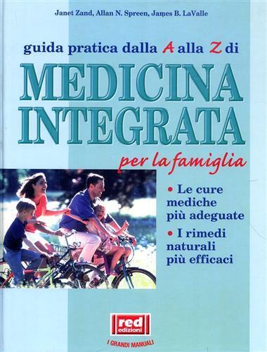Guida pratica e completa di medicina integrata - Janet Zand,Allan N. Spreen,James B. La Valle - 2