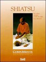 Shiatsu. Favorire la circolazione dell'energia vitale