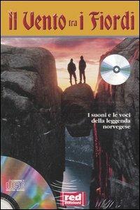 Il vento tra i fiordi. I suoni e le voci della leggenda norvegese. Con CD Audio - copertina