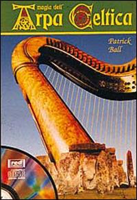 Magia dell'arpa celtica. Con CD Audio - Patrick Ball - copertina