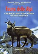 Fauna delle Alpi. I vertebrati della Valle d'Aosta nel loro ambiente