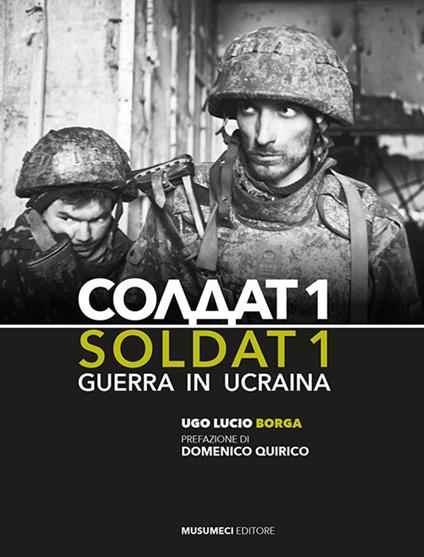 Soldat 1. Guerra in Ucraina. Ediz. illustrata - Ugo Lucio Borga - copertina