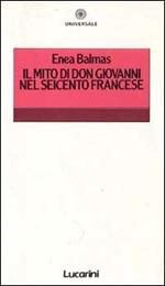 Il mito di don Giovanni nel Seicento francese