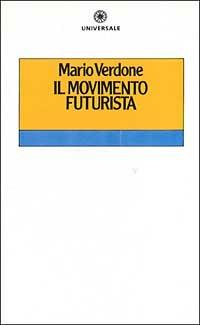 Il movimento futurista - Mario Verdone - copertina
