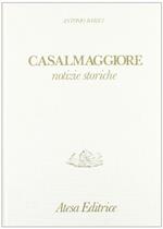 Casalmaggiore. Notizie storiche (rist. anast. Parma, 1812)