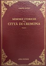 Memorie storiche della città di Cremona (rist. anast. Cremona, 1819)