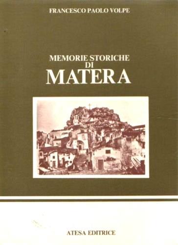 Memorie storiche di Matera (rist. anast. Napoli, 1818) - Francesco Volpe - copertina