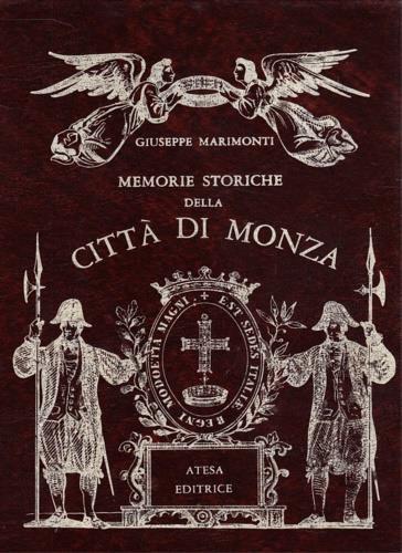Memorie storiche della città di Monza - Giuseppe Marimonti - copertina