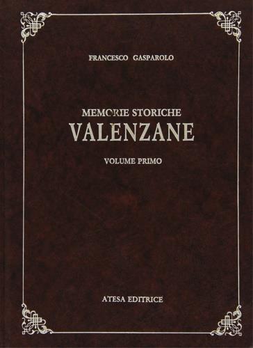 Memorie storiche valenzane (rist. anast. Casale Monferrato, 1923) - Francesco Gasparolo - copertina