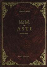 Storia della città di Asti (rist. anast. Asti, 1890-91)