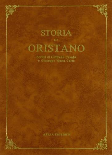 Storia di Oristano (rist. anast. Torino, 1869) - Goffredo Casalis,Giuseppe M. Carta - copertina