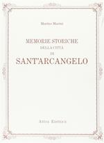 Memorie storiche della città di Sant'Arcangelo (rist. anast. Roma, 1844)