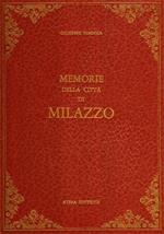 Memorie della città di Milazzo (rist. anast. 1866)