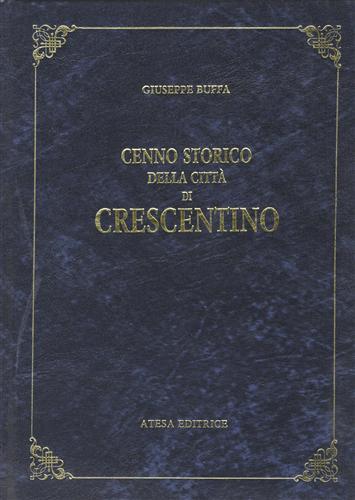 Cenno storico della città di Crescentino (rist. anast. Torino, 1857) - Giuseppe Buffa - copertina