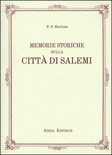 Memorie storiche della città di Salemi (rist. anast. Palermo, 1846) - F. S. Baviera - copertina