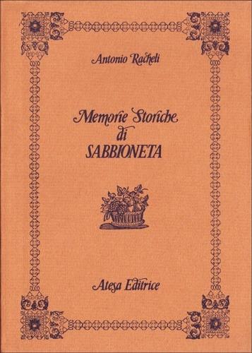 Memorie storiche di Sabbioneta - Antonio Racheli - copertina